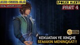 RANAH SURGAWI YE XINGHE TERUS MENINGKAT - Alur Cerita Film Animasi Donghua Xing WuShen Jue  PART 4