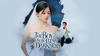 The Boy Who Lit My Darkness