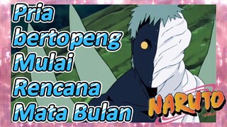 Pria bertopeng Mulai Rencana Mata Bulan