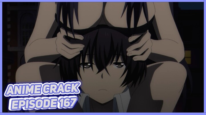 Bobanya berat banget dan menutupi kepalaku ( Anime on Crack Indonesia Episode 167 )