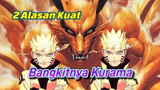 2 Alasan Kuat, Kurama Bangkit Kembali!