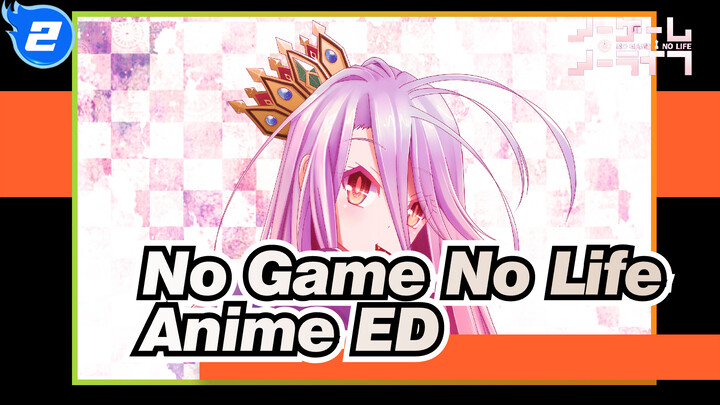 [4K] No Game No Life ED - Oracion_2