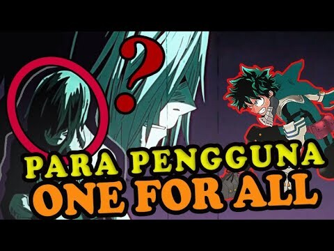 UDAH TAU ??? MEREKA ADALAH PARA PENGGUNA ONE FOR ALL || BOCU NO HERO ACADEMIA ||