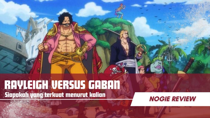 Jika Rayleigh versus Gaban siapakah yang terkuat menurut kalian