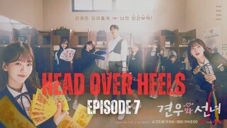 Head Over Heels | Episode 7 | DUB INDO