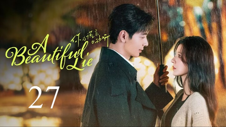 A Beautiful Lie - Episode 27 [Tagalog Dubbed]