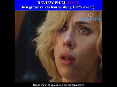 REVIEW phim HOT gây sốc về khả năng sử dụng 100% não bộ của con người  LUCY 😱😱😱