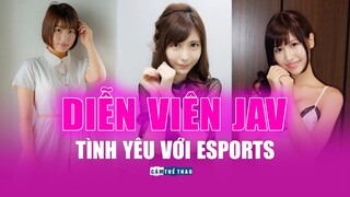 Những diễn viên JAV và tình yêu với Esports