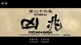Wu Geng Ji Season 4 | Episode 26 | Sub Indo - 1080p | XiaoXuner