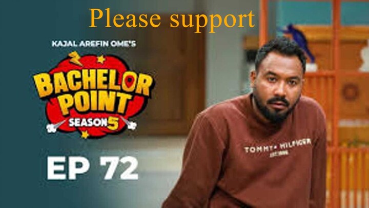 EPISODE 72 | Bachelor Point | S5 | Pasha | Habu | Kabila | Nehal | Kajal Arefin Ome | Boom Films
