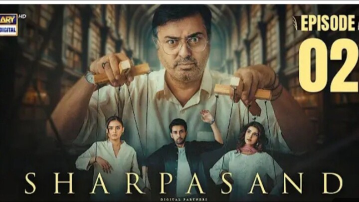 Sharpasand Episode 2 Hareem Farooq and Noman Ijaz