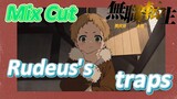 [Mushoku Tensei]  Mix cut | Rudeus's traps
