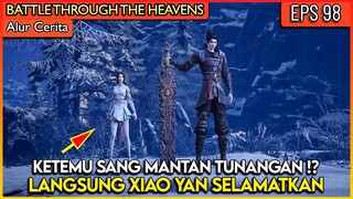 XIAO YAN KEMBALI MENYELAMATKAN NALAN YAN RAN LAGI !? - #BTTH Battle Through the Heavens Ep 98