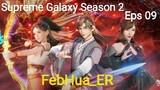 Supreme Galaxy Season 2 Episode 09 [[1080p]] Subtitle Indonesia