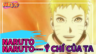 [Naruto] Naruto--- Ý chí của ta