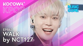 NCT127 - Walk | Show! Music Core EP863 | KOCOWA+