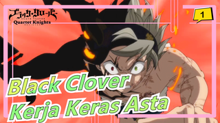 [Black Clover] Melihat Kerja Keras Asta, Apakah Kau Masih Beralasan Untuk Diri Sendiri?_1