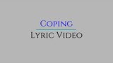 Coping (Lyric Video)