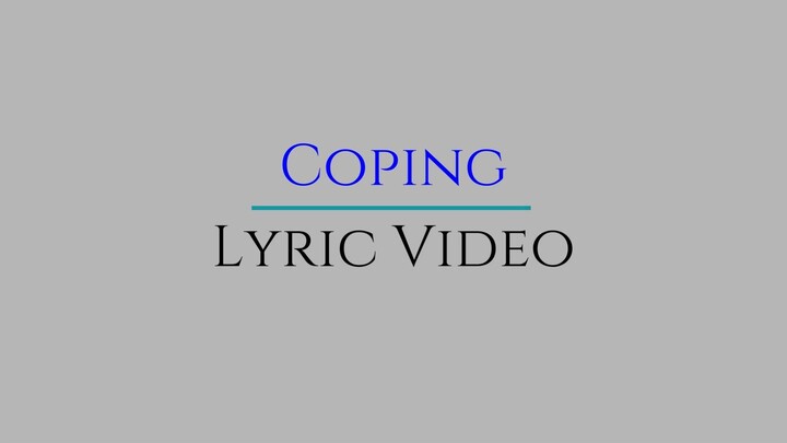 Coping (Lyric Video)