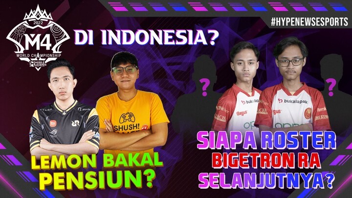 M4 di Indonesia? Lemon Bakal Pensiun? Siapa Roster Bigetron Red Aliens Selanjutnya? #HypeNews