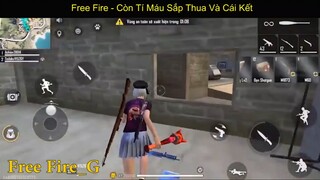 Free Fire - Còn Tí Máu Sắp Thua Và Cái Kết p3