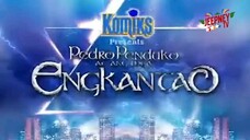 EPISODE 7 PEDRO PENDUKO AND THE ENCHANTED PEOPLE