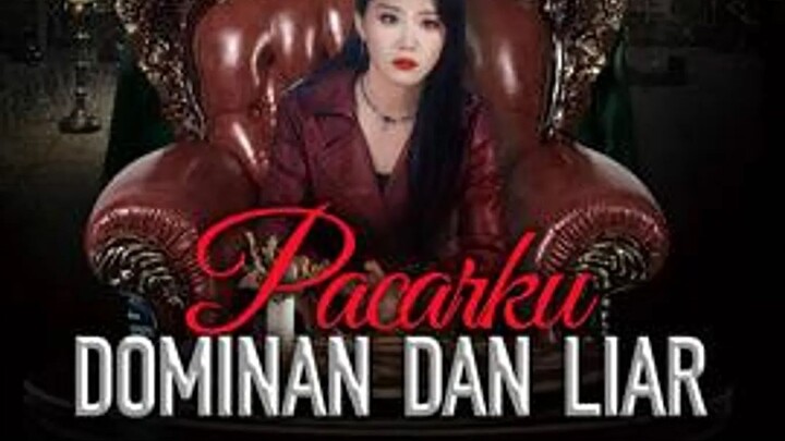 Pacarku Dominan dan Liar (Dubbing Indonesia)