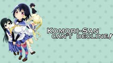 Komori-san ko thể kể từ chối - Tập 1-12 + OVA [Việt sub]