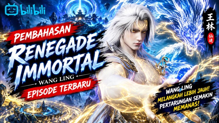 pembahasan tentang wangling episode terbaru renegadeimmortal
