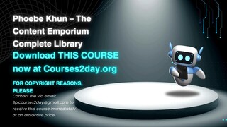 [GET] Phoebe Khun – The Content Emporium Complete Library