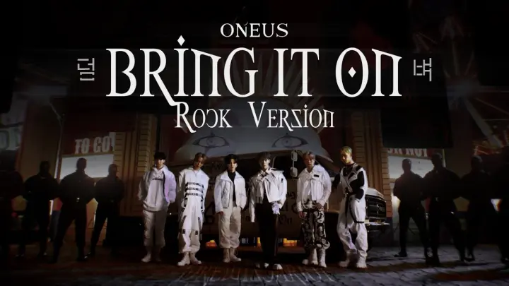 ONEUS - 'Bring It On' (Rock Version)