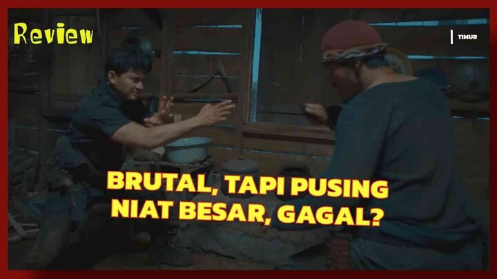 TIMUR REVIEW — ACTION BRUTAL IKO UWAIS, TAPI KOK BIKIN PUSING?
