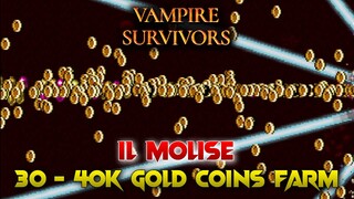 Vampire Survivors, Il Molise Gold Coins Farm, 30k to 40k in 22 Minutes, BEST BUILD!