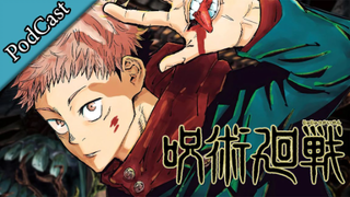 [Podcast รีวิว] Jujutsu Kaisen - มหาเวทย์ผนึกมาร