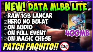Update!! Data ML Lite 400MB Patch Paquito | Atasi Lag & Patah Patah Mobile Legends