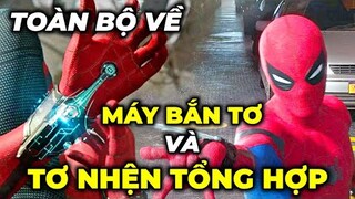 TOÀN BỘ VỀ MÁY BẮN TƠ VÀ TƠ NHỆN TỔNG HỢP CỦA SPIDER-MAN TRONG MCU