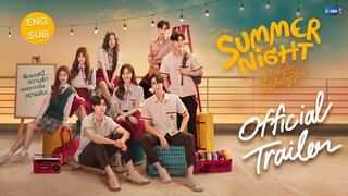 [Official Trailer] Summer Night ความลับในคืนฤดูร้อน