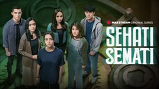 Sehati Semati E01 [2024]