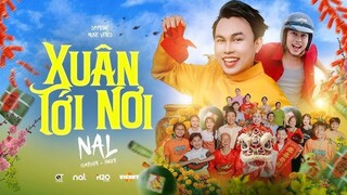 XUÂN TỚI NƠI - NAL _ OFFICIAL MUSIC VIDEO _ NHẠC TẾT HOT NHẤT