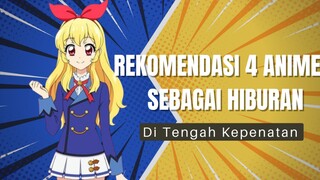 4 Rekomendasi Anime Sebagai Hiburan Di Tengah Kepenatan