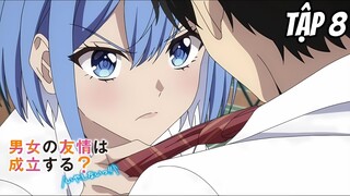 Danjo no Yuujou wa Seiritsu suru? (Iya, Shinai!!) - Tập 8 [Việt sub]