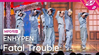 [MPD직캠] 엔하이픈 직캠 8K 'Fatal Trouble' (ENHYPEN FanCam) | @MCOUNTDOWN_2024.5.30