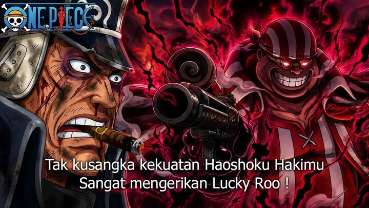 FULL ONE PIECE TERBARU - MODE HAOSHOKU HAKI LUCKY ROO MEMBANTAI SHIRYU! SERANGAN GABUNGAN HAKI