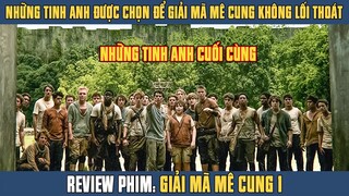 [Review Phim] Những Tinh Anh Cuối Cùng Của Nhân Loại Giải Mã Mê Cung Không Lối Thoát | Maze Runner