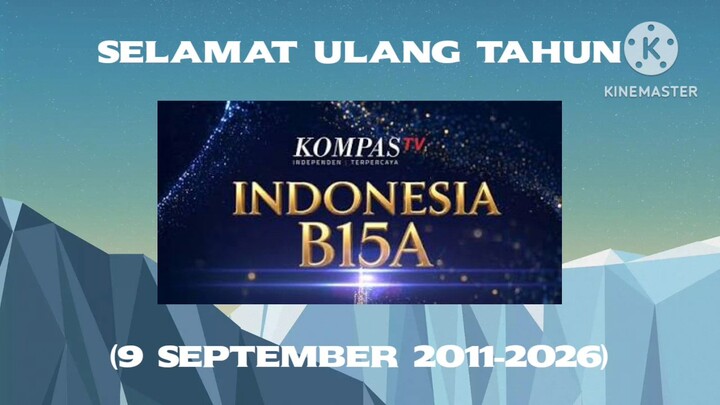 Selamat Ulang Tahun HUT Kompas TV Ke-15 Tahun Indonesia B15a (9 September 2011 - 2026)