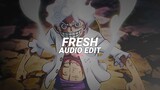 fresh - nxvamane [edit audio]