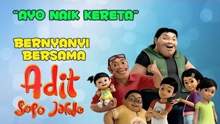Adit & Sopo Jarwo - Ayo Naik Kereta (Official Music Video)