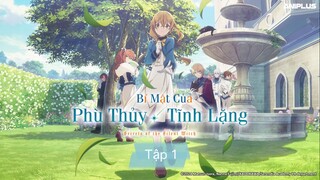 Bí Mật Của Phù Thủy Tĩnh Lặng | tập 1