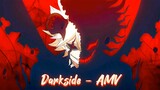 AMV Mix - Darkside [AMV]