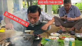 Ghé nhà Bác 6 Cha Khương Dừa chơi cùng cha bạn thân làm món ốc xào kiểu thái mọi người ai cũng mê